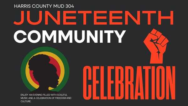 Flyer for Harris County MUD 304 Juneteenth Celebration with date, time, Houston address, activities (food, music, rock climbing), vendors, and contact info.